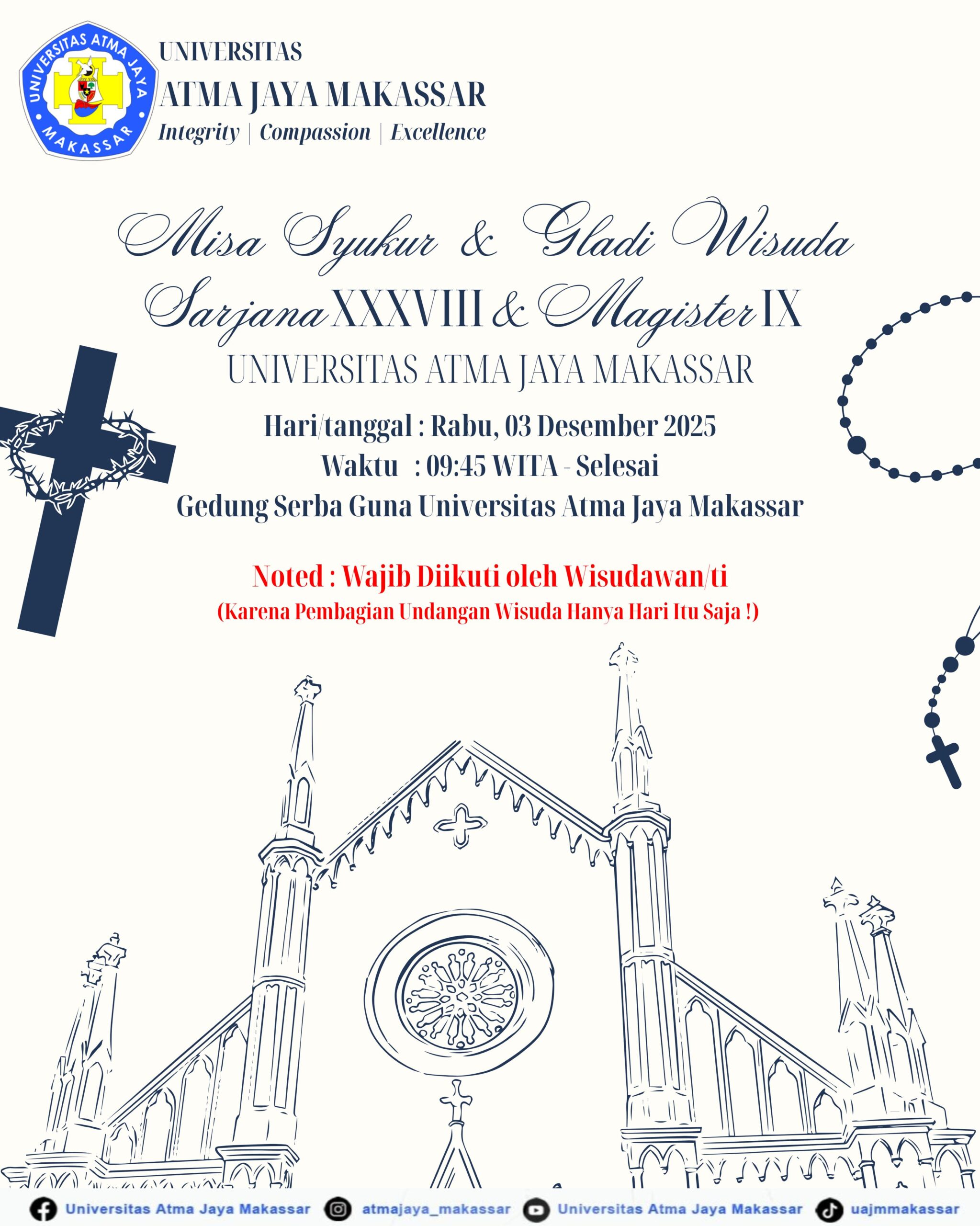 Read more about the article Misa Syukur dan Gladi Wisuda Sarjana XXXVIII & Magister IX